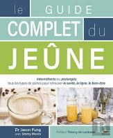 Le Guide Complet Du Jeûne