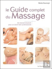Le Guide Complet Du Massage