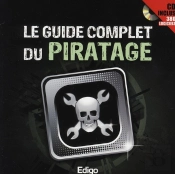 Le Guide Complet Du Piratage