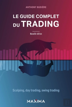 Bertrand.pt - Le Guide Complet Du Trading : Scalping, Day Trading, Swing Trading
