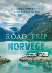 Le Guide Complet Pour Bien Préparer Son Road Trip En Norvège - Nouvelle Édition 2025