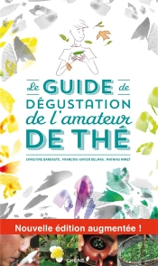 Le Guide De Dégustation De L'Amateur De Thé