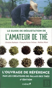 Le Guide De Degustation De L'Amateur De The