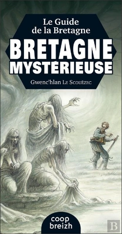 Bertrand.pt - Le Guide De La Bretagne Mystérieuse (Édition 2017)