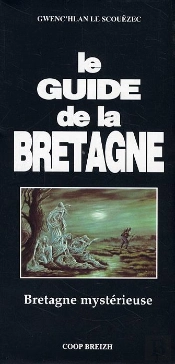 Le Guide De La Bretagne Mysterieuse