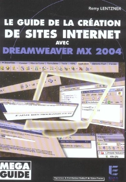 Bertrand.pt - Le Guide De La Creation De Sites Internet Avec Dreamweaver Mx 2004