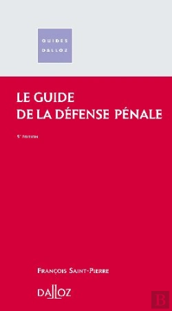 Bertrand.pt - Le Guide De La Défense Pénale (5e Édition)