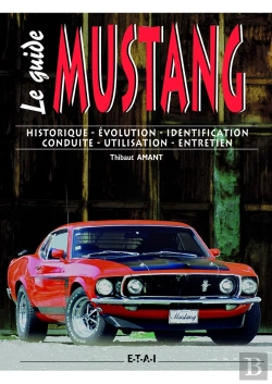 Bertrand.pt - Le Guide De La Ford Mustang