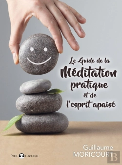 Bertrand.pt - Le Guide De La Méditation Pratique Et De L'Esprit Apaisé