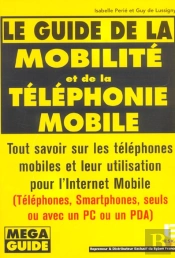 Le Guide De La Mobilite Et De La Telephonie Mobile