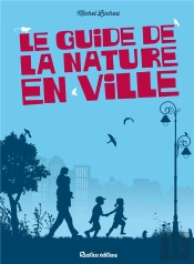 Le Guide De La Nature En Ville