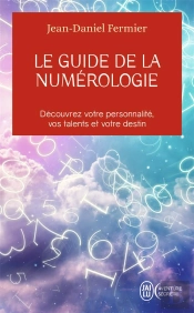 Le Guide De La Numérologie ; 7 Clés Pour Réussir Sa Vie
