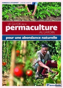Bertrand.pt - Le Guide De La Permaculture Au Jardin ; Pour Une Abondance Naturelle