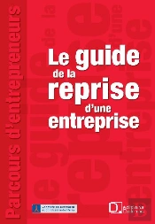 Le Guide De La Reprise D'Une Entreprise