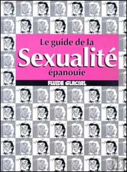 Bertrand.pt - Le Guide De La Sexualite Epanouie