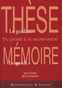 Bertrand.pt - Le Guide De La These ; Le Guide Du Memoire
