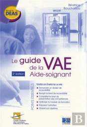 Le Guide De La Vae Aide-Soignant - 2eme Edition