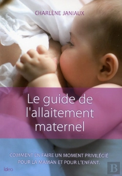 Bertrand.pt - Le Guide De L'Allaitement Maternel