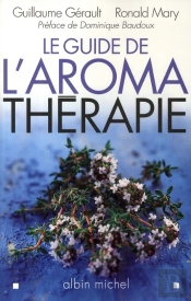 Le Guide De L'Aromathérapie