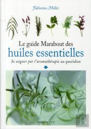 Le Guide De L'Aromathérapie