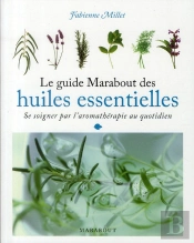 Le Guide De L'Aromathérapie