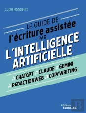 Le Guide De L'Écriture Assistée Par L'Intelligence Artificielle