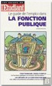 Le Guide De L'Emploi Dans La Fonction Publique