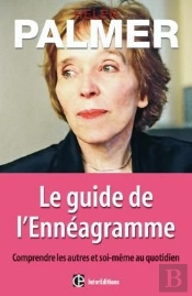 Le Guide De L'Ennéagramme ; Comprendre Les Autres Et Soi-Même Au Quotidien