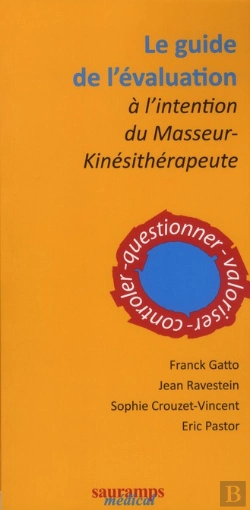 Bertrand.pt - Le Guide De L'Évaluation À L'Intention Du Masseur-Kinésithérapeute