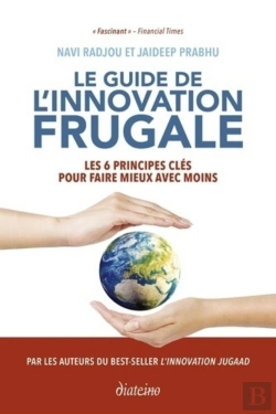 Bertrand.pt - Le Guide De L'Innovation Frugale - Les 6 Principes Cles Pour Faire Mieux Avec Moins
