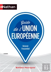 Le Guide De L'Union Europeenne Reperes Pratiques N23 2016