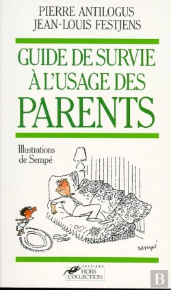 Bertrand.pt - Le Guide De Survie À L'Usage Des Parents