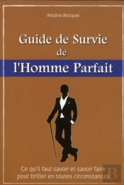 Le Guide De Survie De L'Homme Parfait