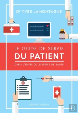 Bertrand.pt - Le Guide De Survie Du Patient – Dans L’Enfer Du Système De Santé