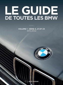 Bertrand.pt - Le Guide De Toutes Les Bmw T.1 ; Série 3, Z1 Et Z3, 1975-2002