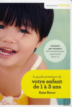 Bertrand.pt - Le Guide De Votre Enfant De 1 À 3 Ans