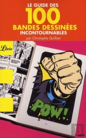 Le Guide Des 100 Bandes Dessinées Incontournables