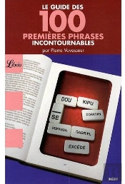 Le Guide Des 100 Premières Phrases Incontournables