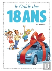 Le Guide Des 18 Ans ;  Vive La Majorité !