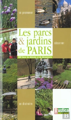 Bertrand.pt - Le Guide Des 400 Parcs Et Jardins De Paris