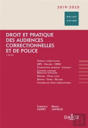 Le Guide Des Audiences Correctionnelles Et De Police (Édition 2018/2019)