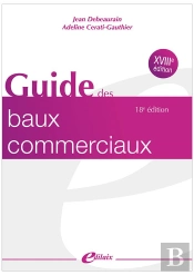 Le Guide Des Baux Commerciaux (18e Édition)