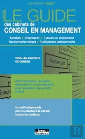 Le Guide Des Cabinets De Conseil En Management