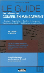 Le Guide Des Cabinets De Conseil En Management