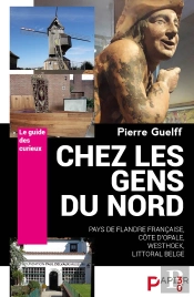 Le Guide Des Curieux  : Chez Les Gens Du Nord