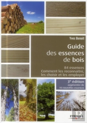 Le Guide Des Essences De Bois (3e Édition)
