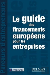 Le Guide Des Financements Européens Pour Les Entreprises