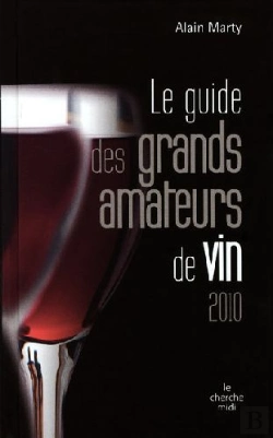 Bertrand.pt - Le Guide Des Grands Amateurs De Vins (Édition 2010)