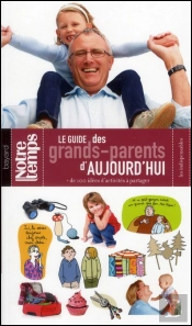 Le Guide Des Grands-Parents D'Aujourd'Hui