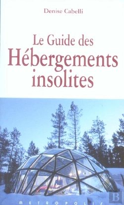 Bertrand.pt - Le Guide Des Hebergements Insolites